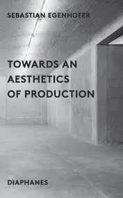 Towards an aesthetics of production