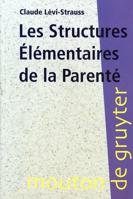 Les structures élémentaires de la parenté (Réimpr. de l'éd. de 1967) Claude Lévi-Strauss