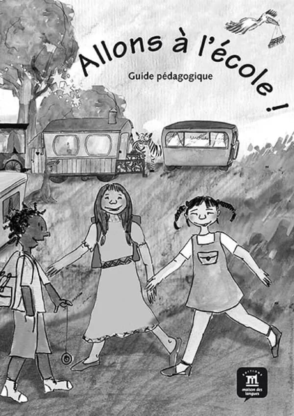 Allons à l'école ! : français pour enfants