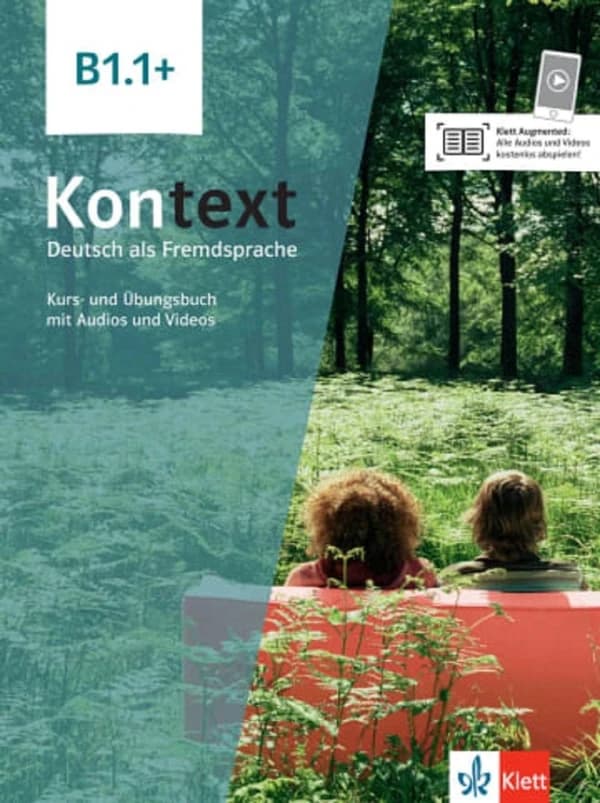 Kontext : B1.1+ : Kurs- und Übungsbuch mit Audios und Videos