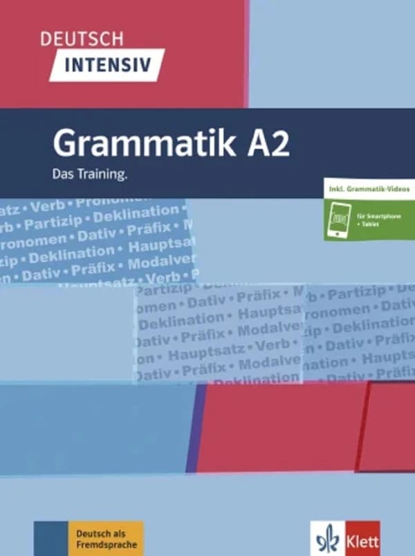 Deutsch intensiv : allemand ; grammatik ; das training ; A2