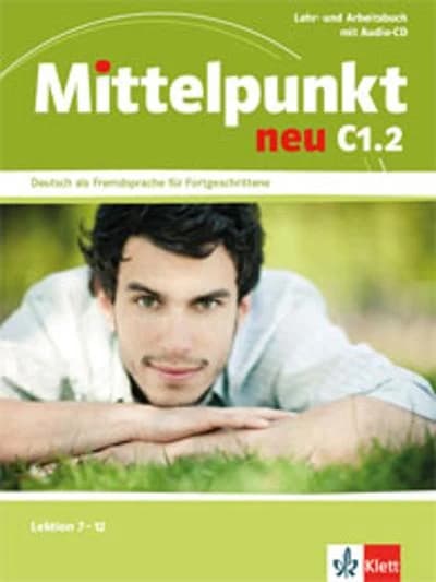 Mittelpunkt neu : C1.2 ; allemand ; livre de l'élève