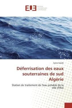 Deferrisation des eaux souterraines de sud Algerie : Station de traitement de l'eau potable de la ville d'illizi