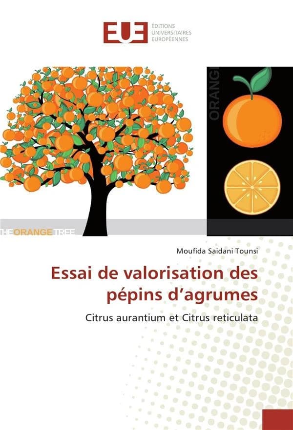 Essai de valorisation des pépins d'agrumes : Citrus aurantium et Citrus reticulata
