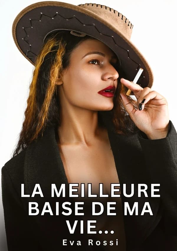 La meilleure baise de ma vie... : Histoires Erotiques de Sexe Explicite Hard pour Adultes