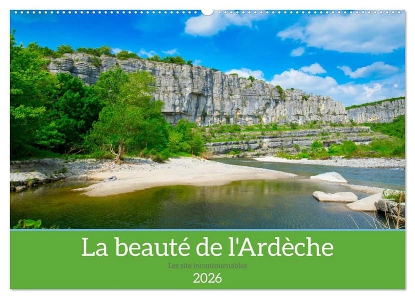 La beauté de l'Ardèche (Calendrier mural 2026 DIN A2 vertical), CALVENDO calendrier mensuel : L'Ardèche, une région extraordinaire