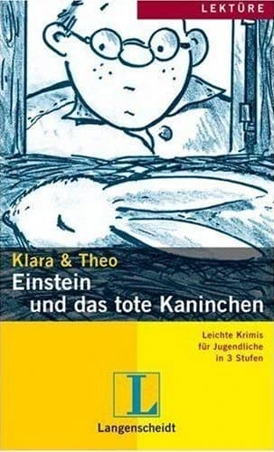 Einstein und das tote kaninchen ; lektüre stufe 2