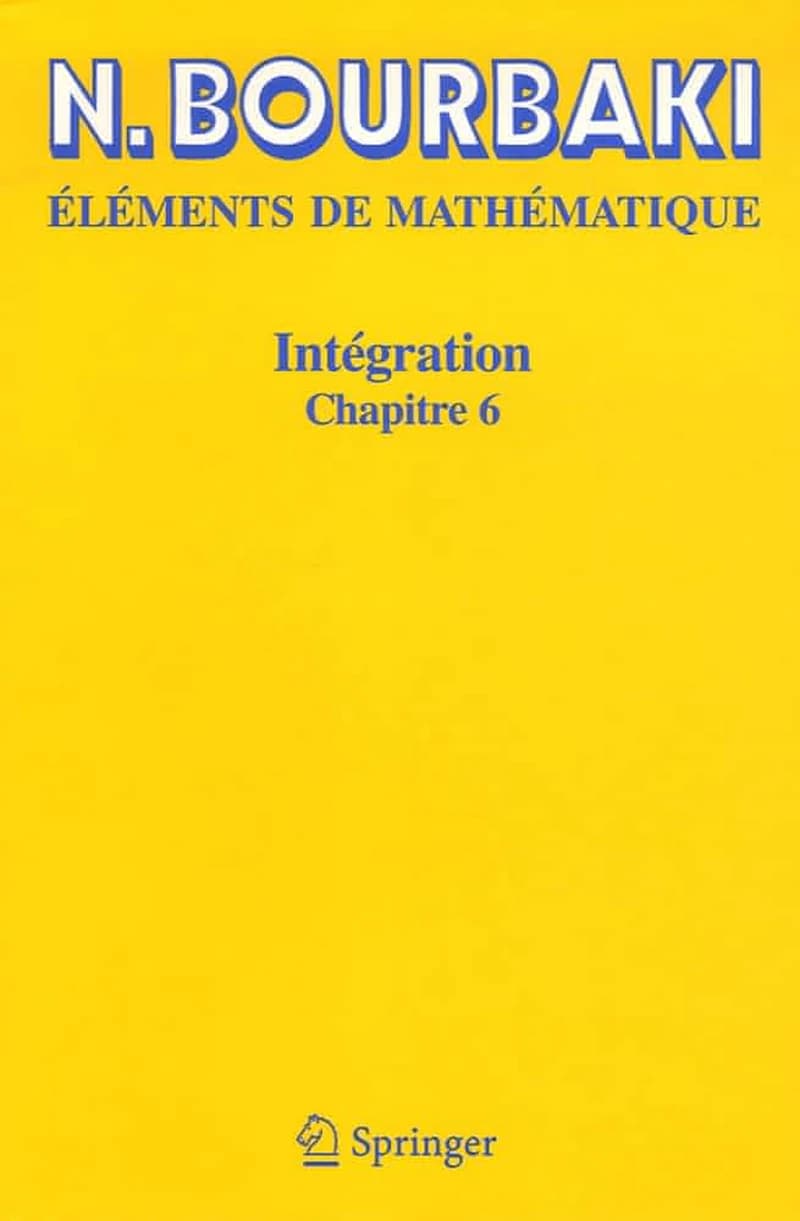 Intégration. [3], Chapitre 6 ([Reproduction en fac-similé]) N. Bourbaki