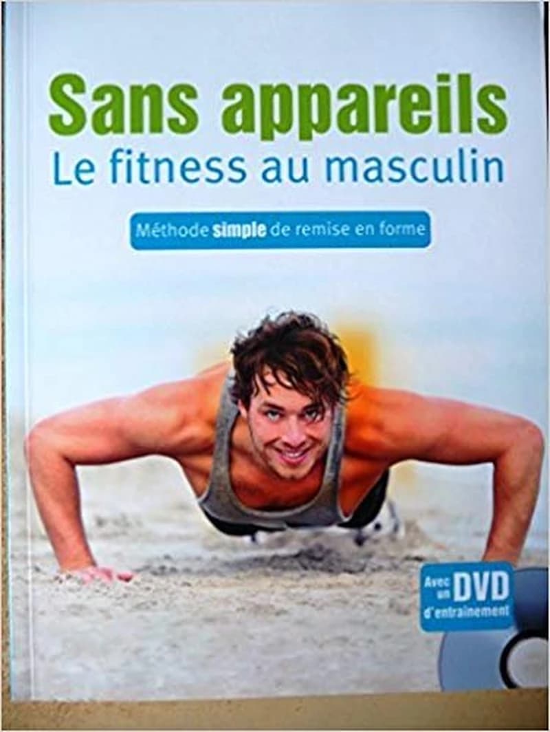 Sans Appareils le Fitness au Masculin