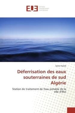 Deferrisation des eaux souterraines de sud Algerie : Station de traitement de l'eau potable de la ville d'illizi