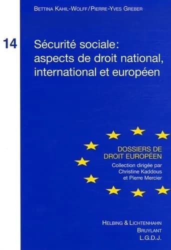 Sécurité sociale, aspects de droit national, international et européen