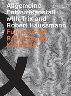 Allgemeine entwurfsanstalt with trix and robert haussmann
