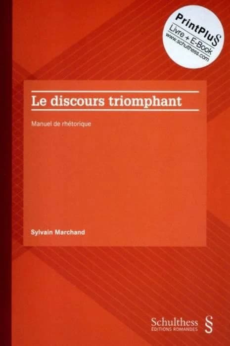 Le discours triomphant : manuel de rhétorique