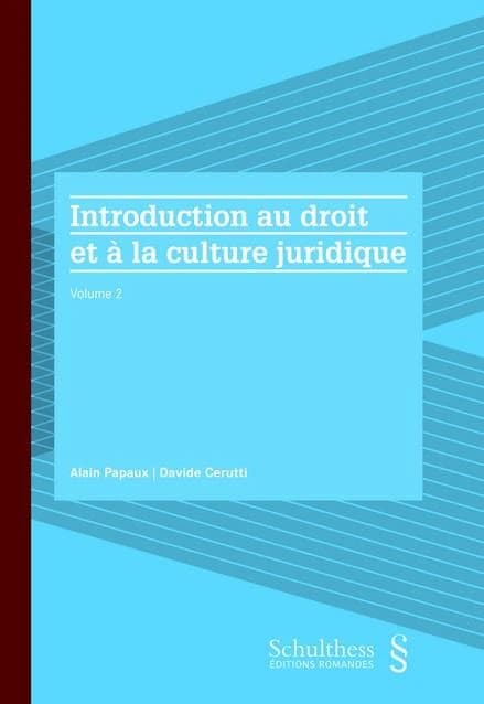 Introduction au droit et à la culture juridique. Volume 2