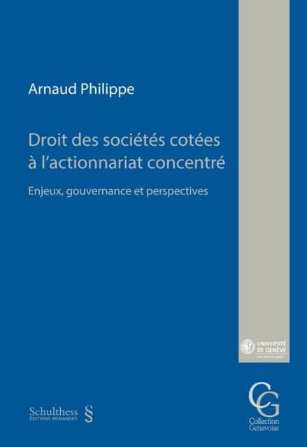 Droit des sociétés cotées à l'actionnariat concentré : enjeux, gouvernance et perspectives