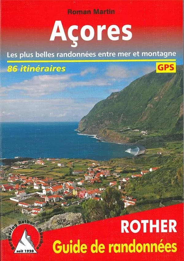 Açores : 9 îles au milieu de l'Atlantique : 86 randonnées sélectionnées entre mer et montagne (2ème édition) Roman Martin ; traduction Jocelyne Abarca ; [diff. par Cartothèque EGG]