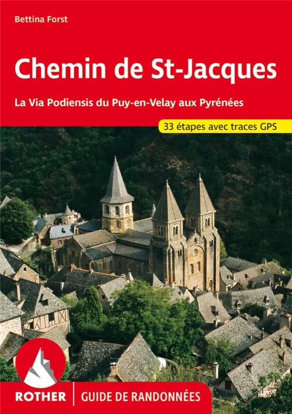 Le Chemin de Saint-Jacques du Puy-en-Velay à Roncevaux : toutes les étapes avec variantes (7e édition) Bettina Forst ; [traduction Jocelyne Abarca] ; [diffusé par Cartothèque EGG]
