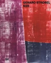 Genaro Strobel : SIZE : [Ausstellung, Kunsthalle, Darmstadt 7.3.-11.7. 2021]