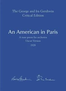 An American in Paris : tone poem for orchestra : 1928 : uncut version