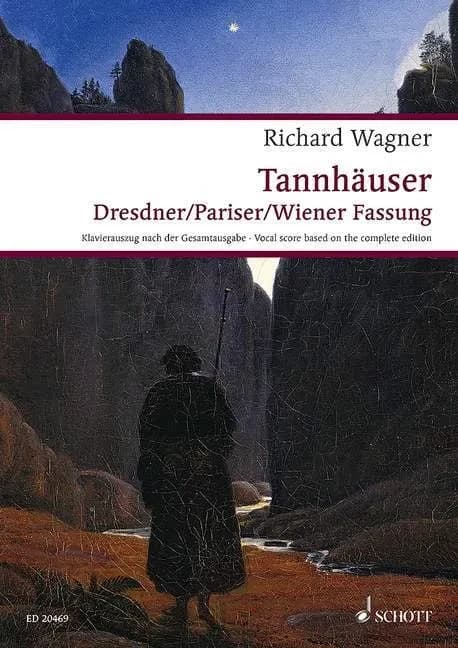 Tannhäuser und der Sängerkrieg auf Wartburg : Klavierauszug nach dem Text der Richard-Wagner-Gesamtausgabe herausgegeben von Wolfgang M. Wagner. WWV 70. Klavierauszug.
