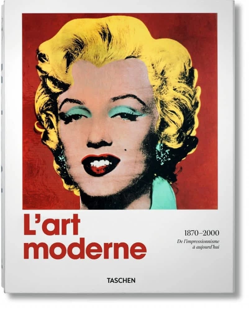 L'art moderne : 1870-2000, de l'impressionnisme à aujourd'hui ([Taschen's 25th anniversary special ed.]) Hans Werner Holzwarth, Laszlo Taschen, éd. ; [avec des essais de Dietmar Elger, Anne Ganteführer-Trier, Karin H. Grimme, et al.] ; [contributions de J