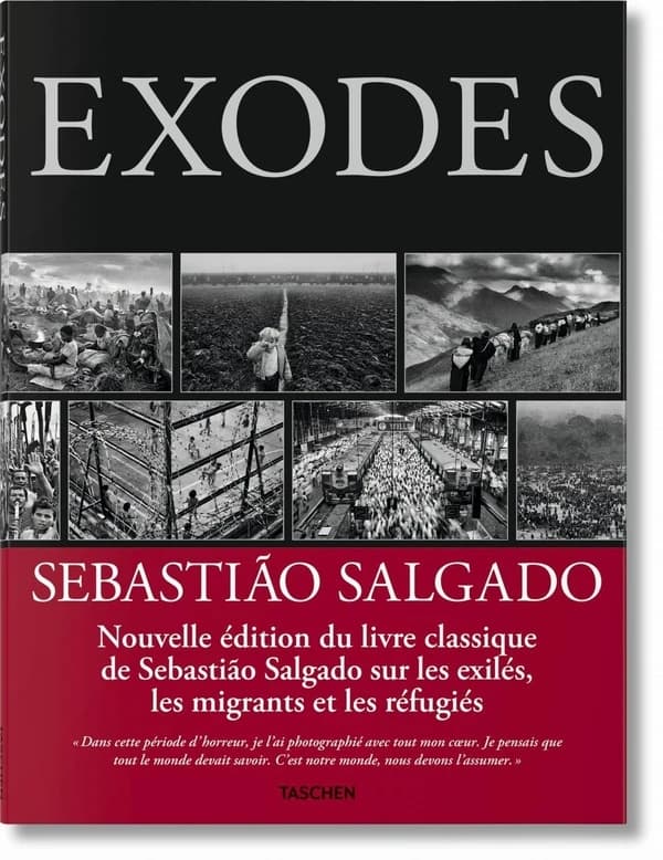 Exodes (Nouvelle éd.) [photographies], Sebastião Salgado ; concept et réalisation de Lélia Wanick Salgado