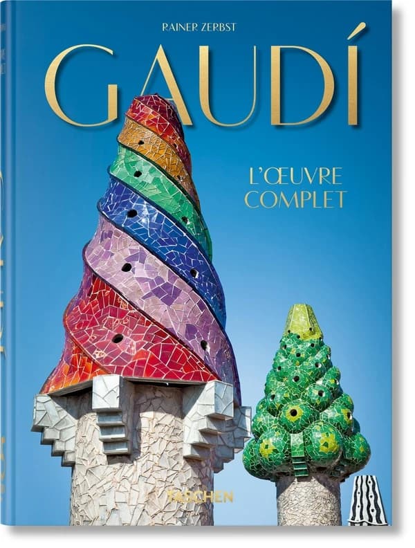 Antoni Gaudí i Cornet : l'oeuvre complet, 1852-1926
