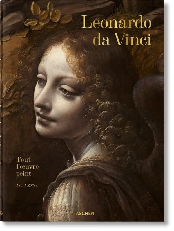 Léonard de Vinci, 1452-1519 : tout l'oeuvre peint