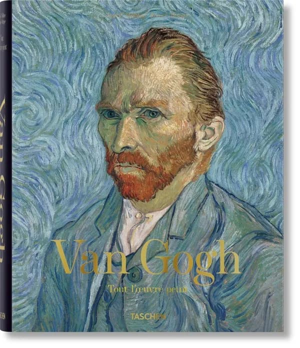 Van Gogh, 1853-1890 : tout l'oeuvre peint