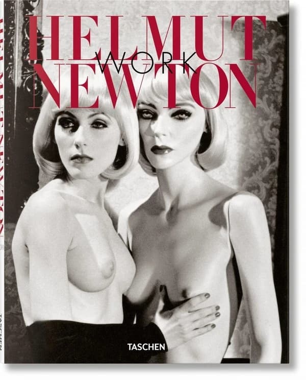 Helmut Newton : work : [exhibition, Berlin, Neue Nationalgalerie, German center of photography, 1 November 2000-7 January 2001]