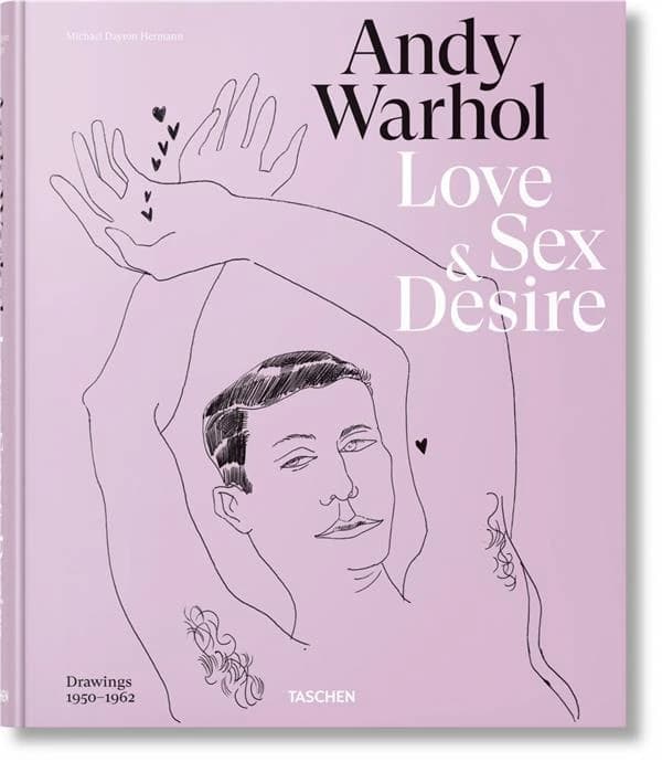 Andy Warhol : love, sex & desire : drawings 1950-1962