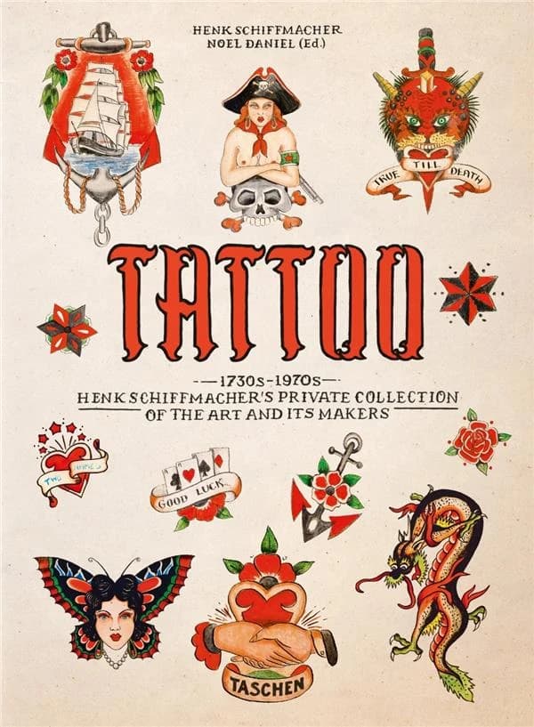 Tattoo : 1730s-1970s : Henk Schiffmacher's private collection of the art and its makers