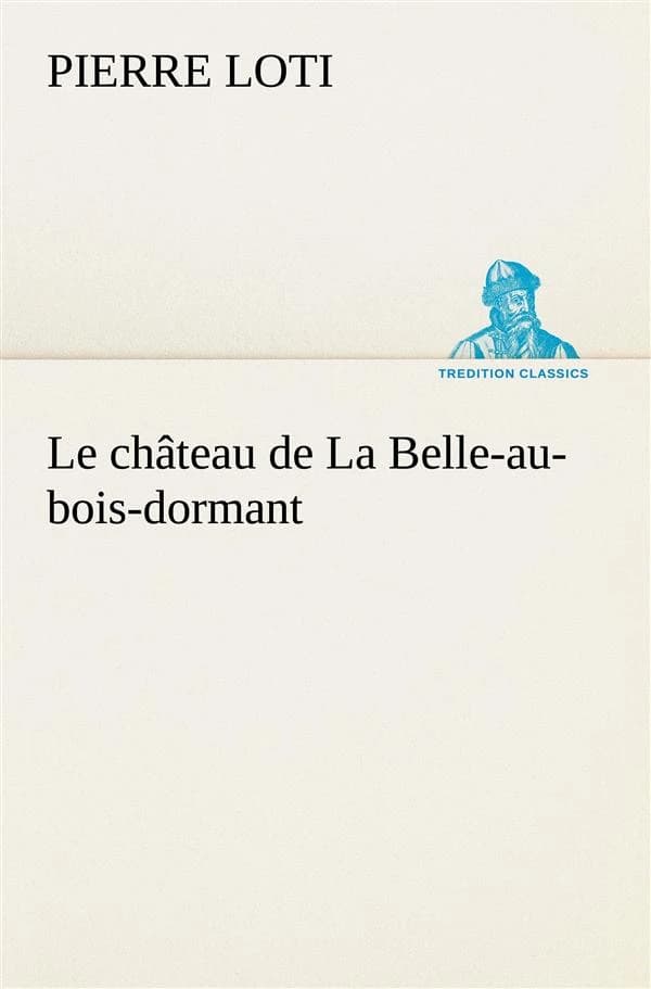 Le chateau de la belle-au-bois-dormant