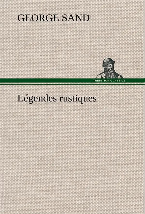 Legendes rustiques