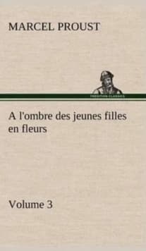 A l'ombre des jeunes filles en fleurs
