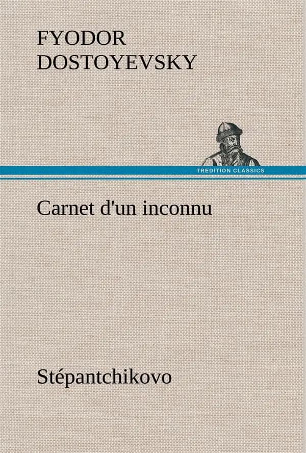 Carnet d'un inconnu (stepantchikovo)