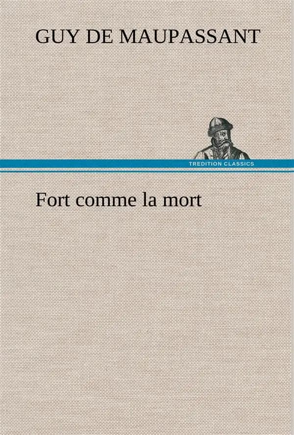 Fort Comme la Mort