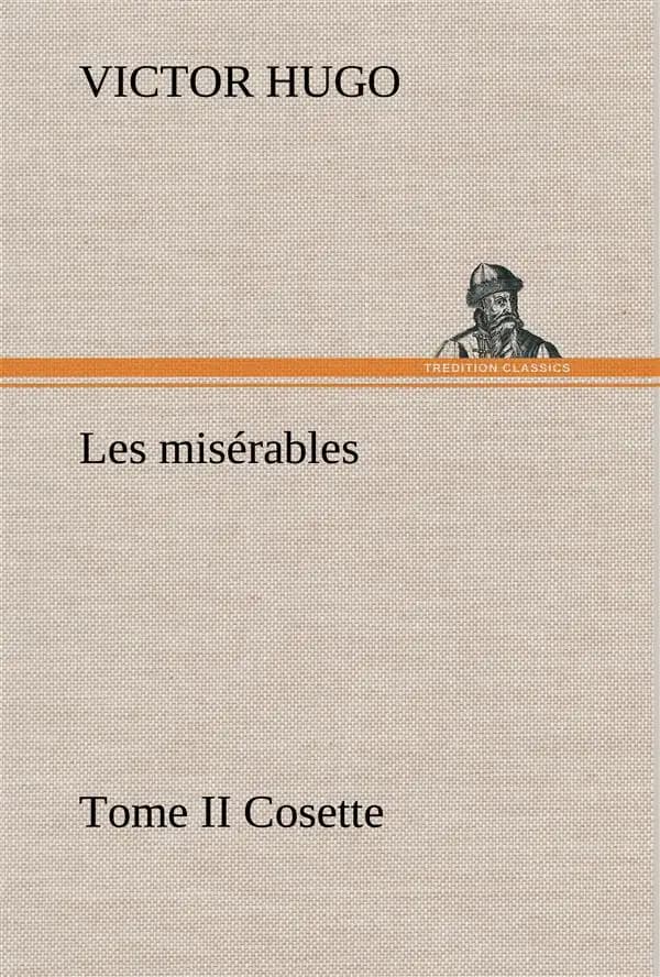 Misérables Tome Ii Cosette