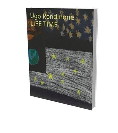 Ugo Rondinone: Life Time : Cat. Schirn Kunsthalle Francfort-sur-le Main