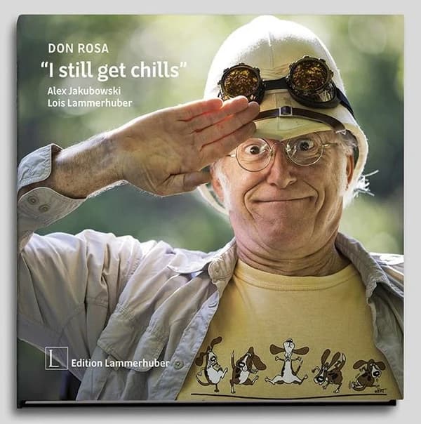 Don Rosa : I still get chills ! : The amazing life and work of Don Rosa