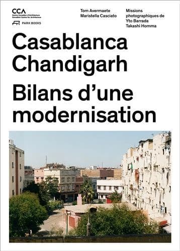 Casablanca Chandigarh : bilans d'une modernisation