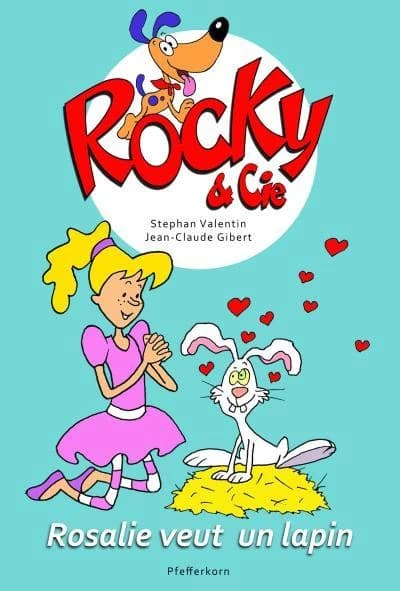 Rosalie veut un lapin