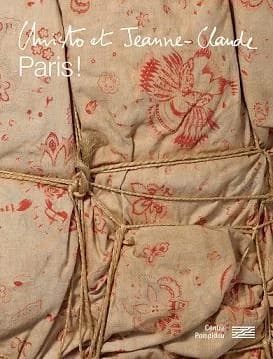 Christo and Jeanne-Claude, Paris ! : [exhibition, Paris, Centre Pompidou, Musée national d'art moderne, 18 March-15 June 2020] ([English ed.]) [catalogue] edited by Sophie Duplaix