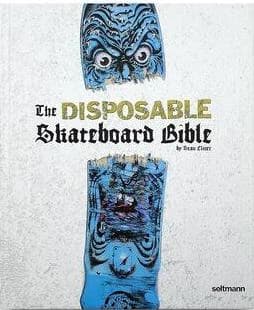 The disposable skateboard bible