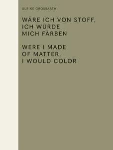 Were I Made of Matter, I Would Color