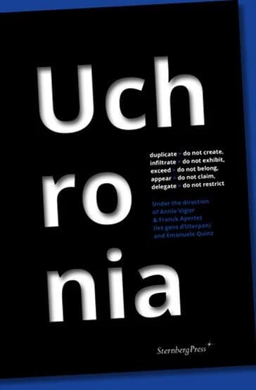 Uchronia : duplicate, do not create, infiltrate, do not exhibit, exceed, do not belong, appear, do not claim, delegate, do not restrict