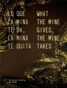 What the Mine Gives, the Mine Takes