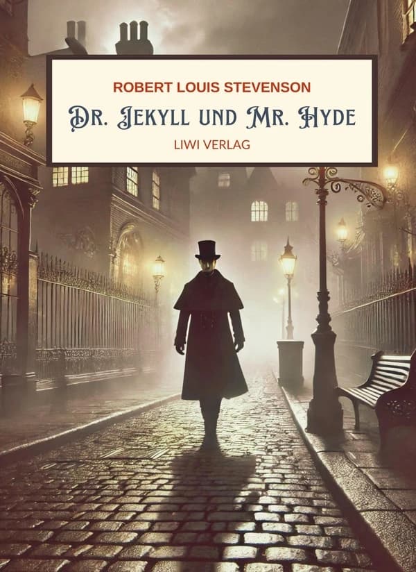R. L. Stevenson: Der seltsame Fall des Dr. Jekyll und Mr. Hyde. Vollständige Neuausgabe