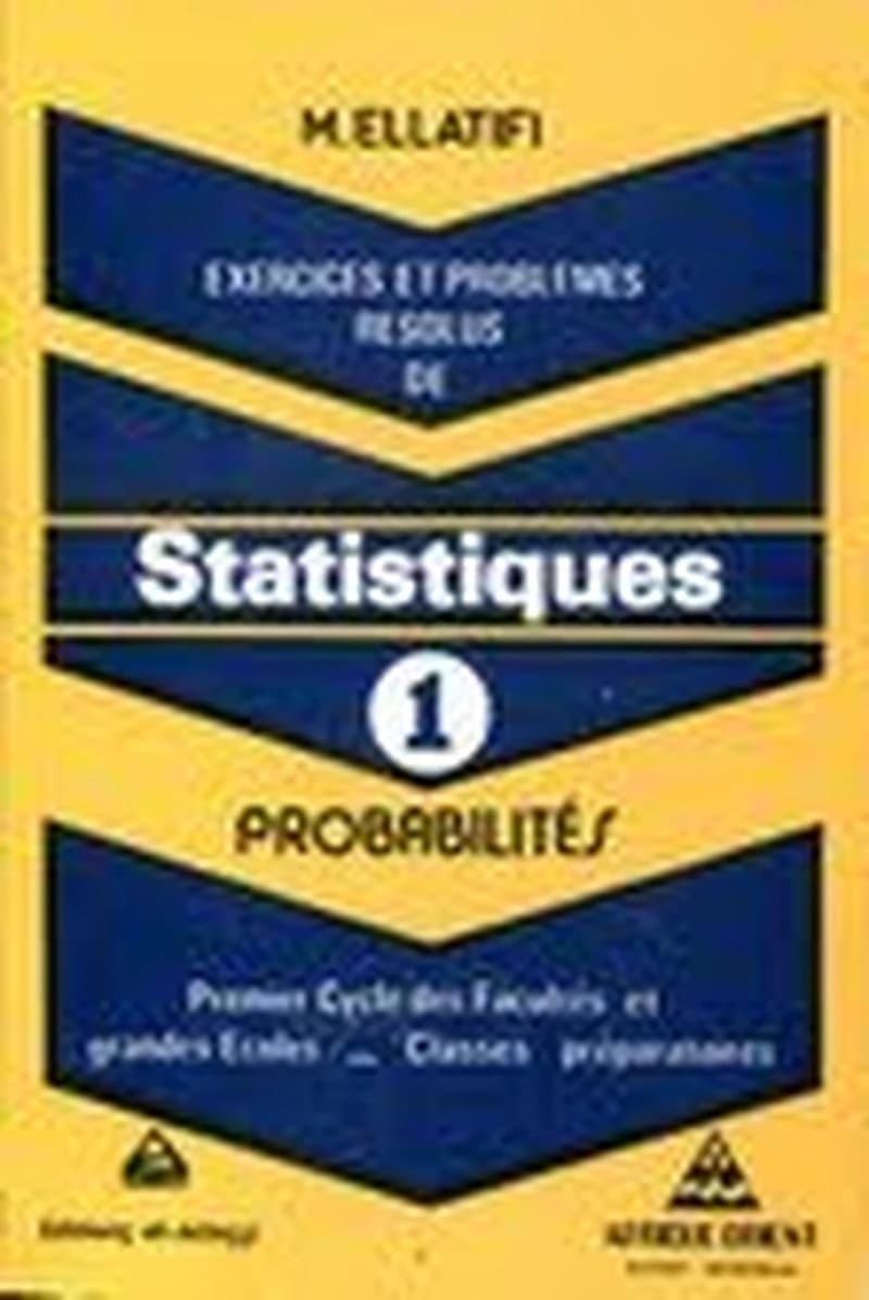 Exercices et problèmes résolus de Statistiques 1: Probabilités