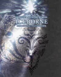 Dive to monster hunter world: iceborne official design works (artbook vo japonais)